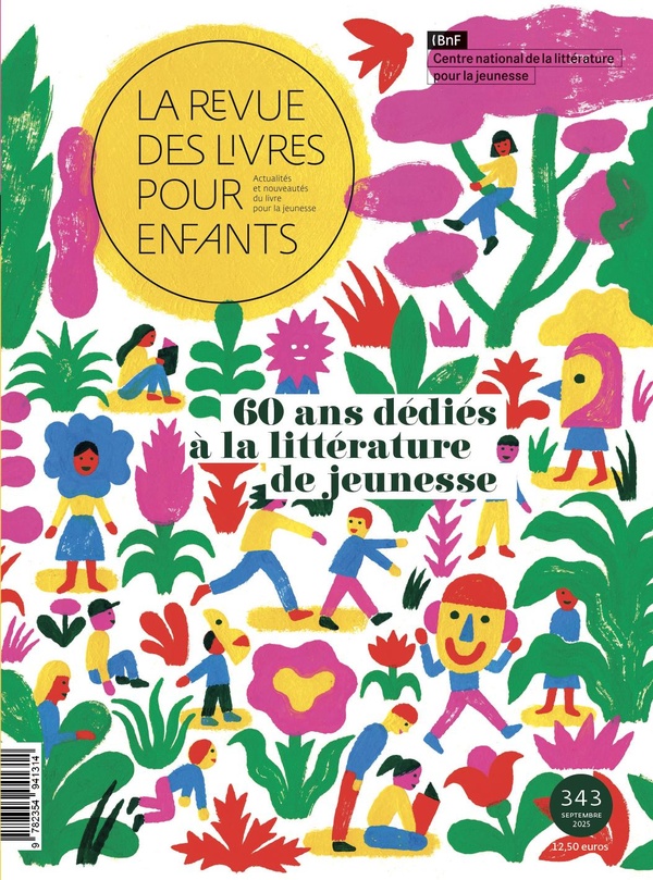 LA REVUE DES LIVRES POUR ENFANTS - 60 ANS DEDIES A LA LITTERATURE DE JEUNESSE