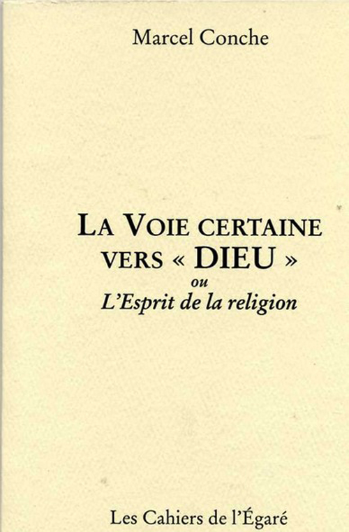 LA VOIE CERTAINE VERS  DIEU  - OU L'ESPRIT DE LA RELIGION