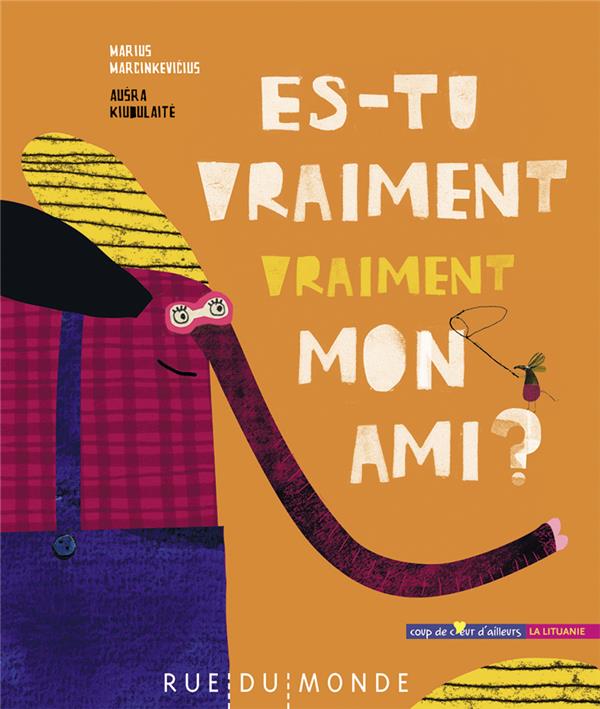 ES-TU VRAIMENT VRAIMENT MON AMI ?