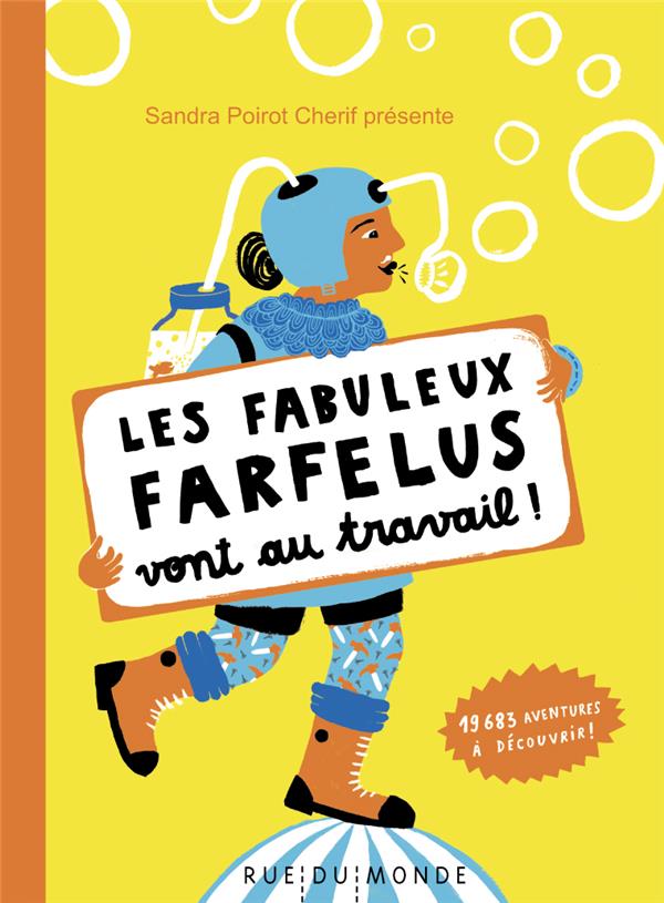 LES FABULEUX FARFELUS VONT AU TRAVAIL