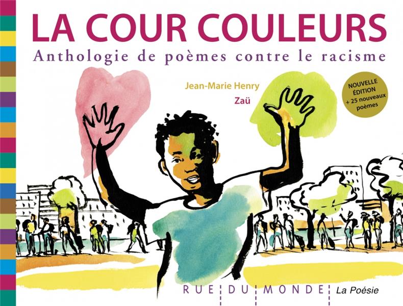 LA COUR COULEURS - ANTHOLOGIE DE POEMES CONTRE LE RACISME