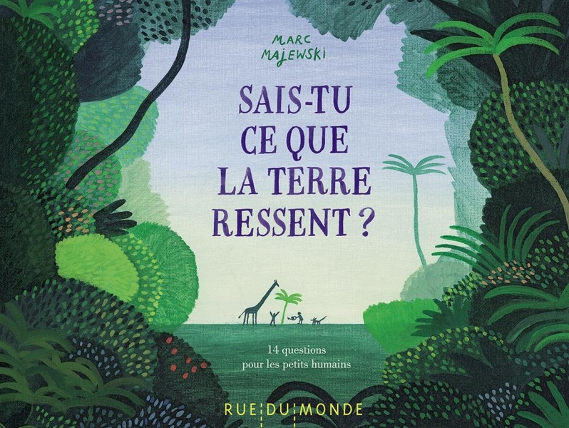 SAIS-TU CE QUE LA TERRE RESSENT ?