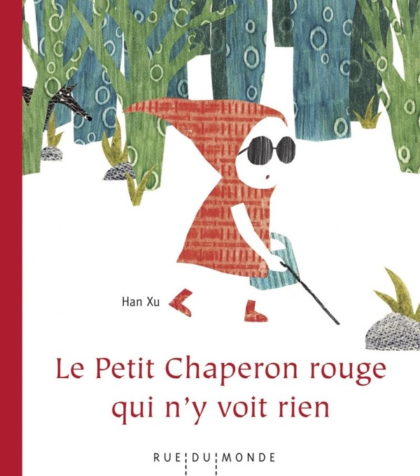 LE PETIT CHAPERON ROUGE QUI N'Y VOIT RIEN