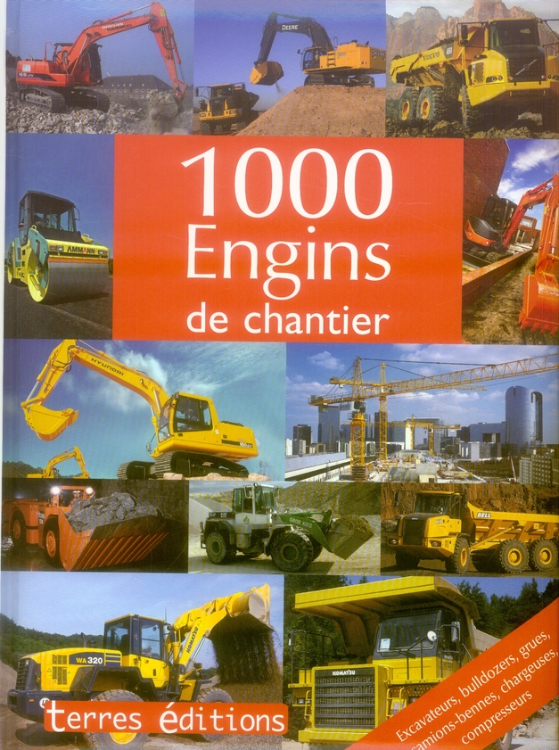 1000 ENGINS DE CHANTIER