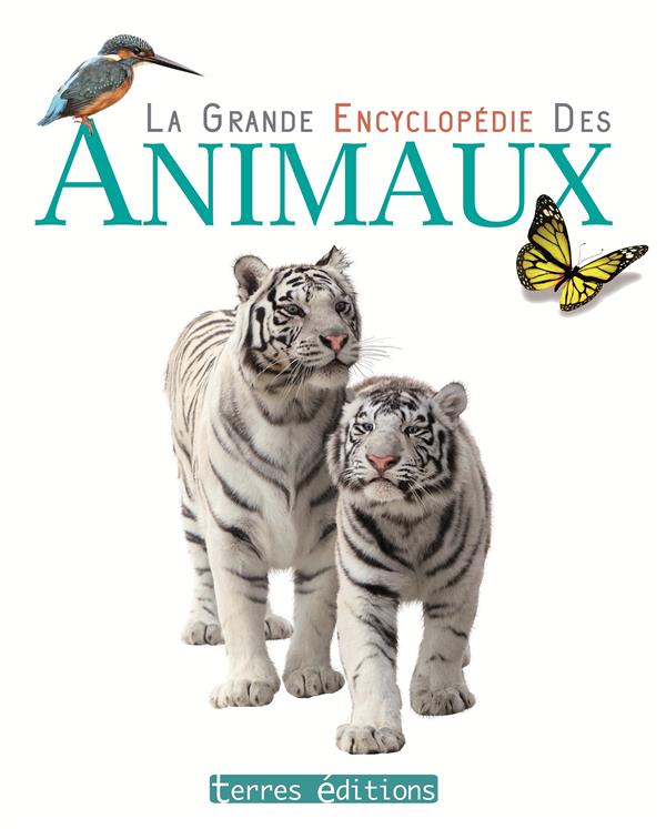 LA GRANDE ENCYCLOPEDIE DES ANIMAUX