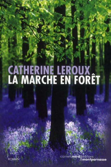 LA MARCHE EN FORET