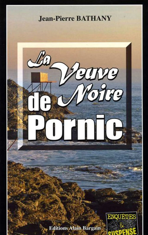 LA VEUVE NOIRE DE PORNIC