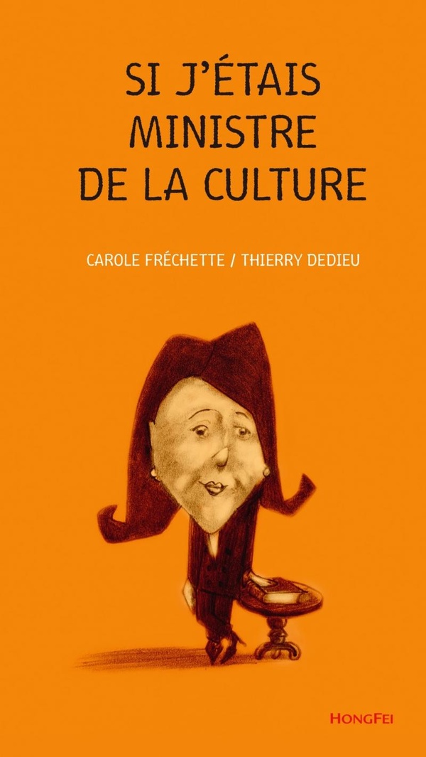 SI J'ETAIS MINISTRE DE LA CULTURE
