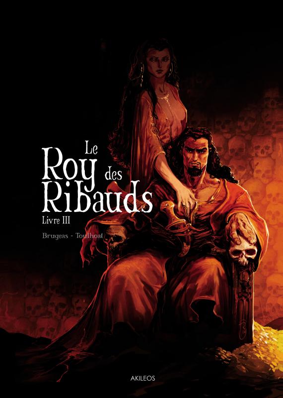 LE ROY DES RIBAUDS T3