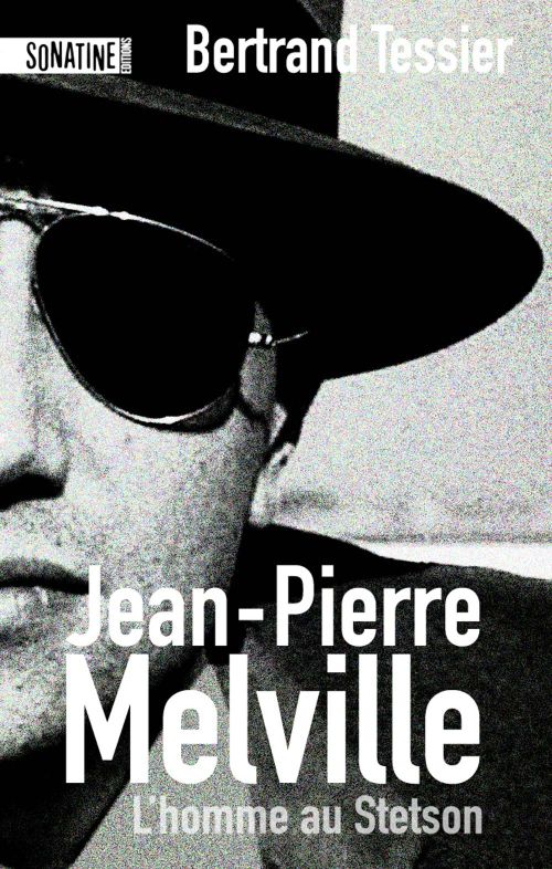 JEAN-PIERRE MELVILLE - L'HOMME AU STETSON