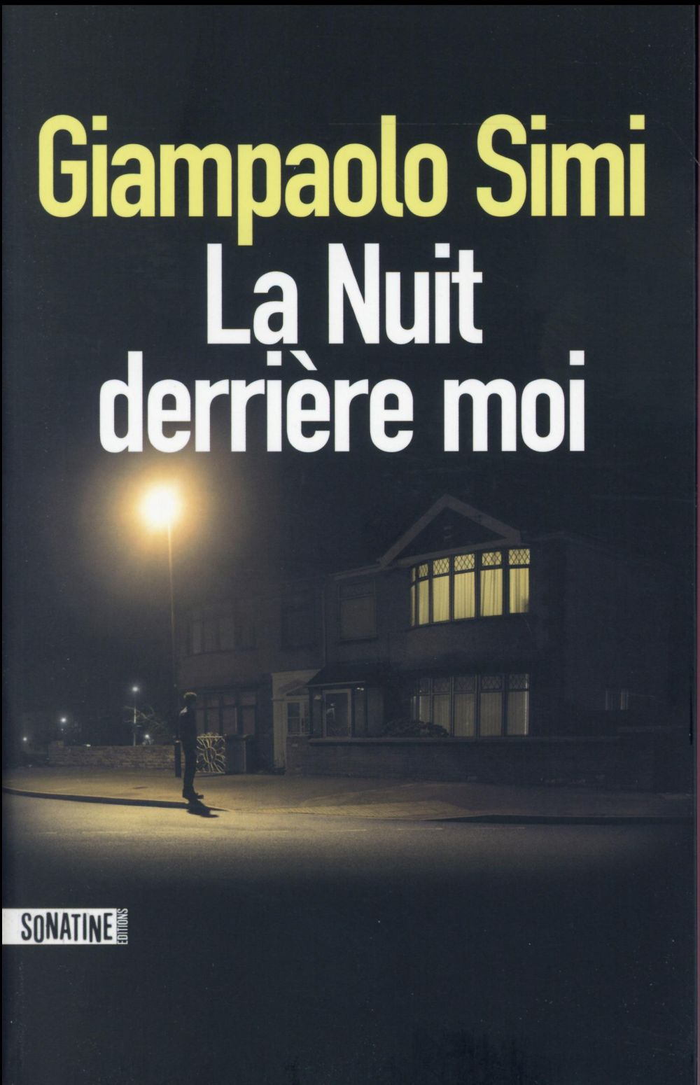 LA NUIT DERRIERE MOI