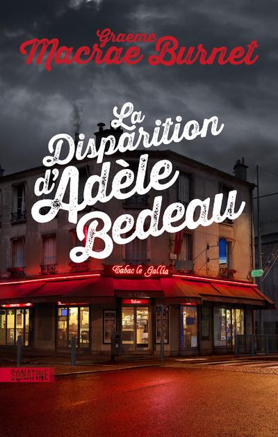 LA DISPARITION D'ADELE BEDEAU