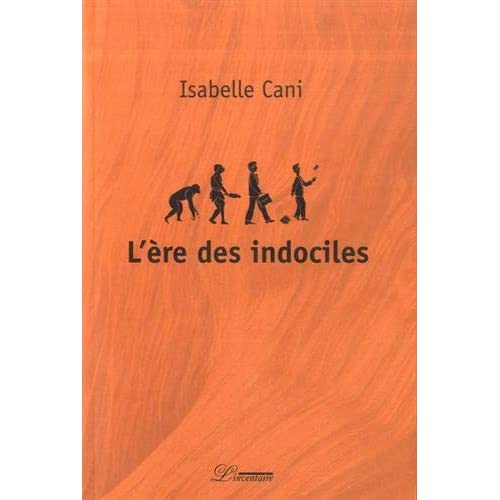 L'ERE DES INDOCILES