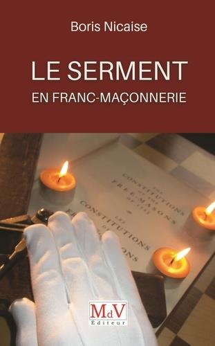 LE SERMENT EN FRANC-MACONNERIE