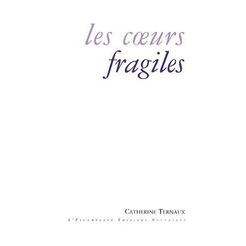 LES COEURS FRAGILES