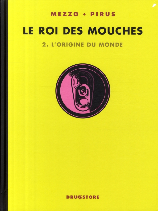 LE ROI DES MOUCHES - TOME 02 - L'ORIGINE DU MONDE