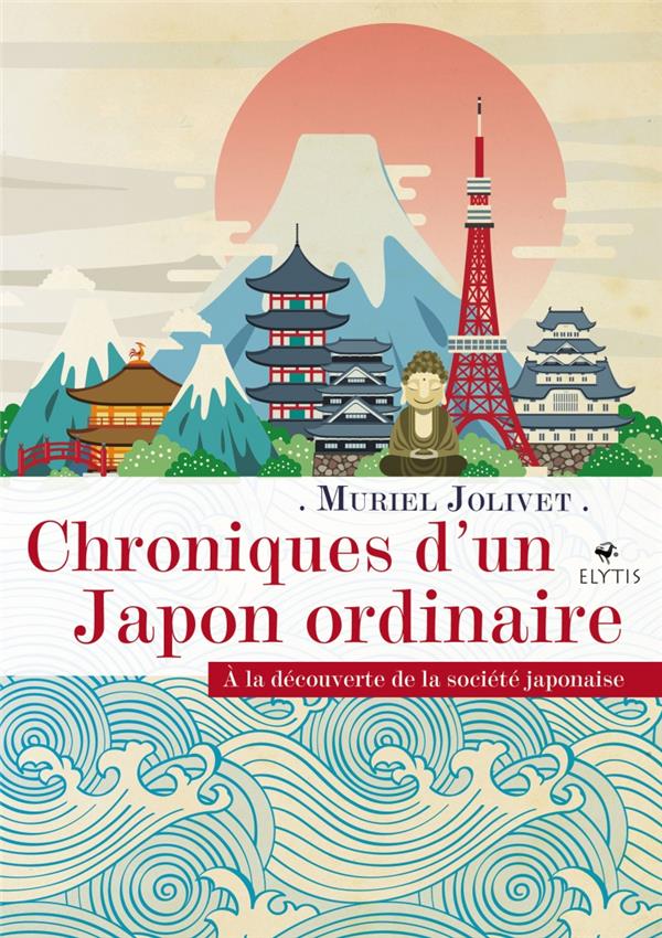 CHRONIQUES D'UN JAPON ORDINAIRE - A LA DECOUVERTE DE LA SOCI