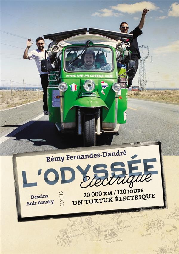 L'ODYSSEE ELECTRIQUE - 20000 KM / 120 JOURS / UN TUKTUK ELEC