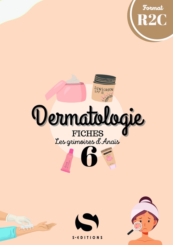 FICHES GRIMOIRES D'ANAIS DERMATOLOGIE