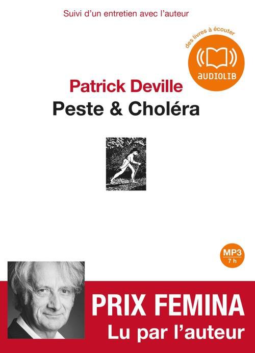 PESTE ET CHOLERA - LIVRE AUDIO 1 CD MP3 - SUIVI D'UN ENTRETIEN AVEC L'AUTEUR