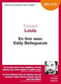 EN FINIR AVEC EDDY BELLEGUEULE - LIVRE AUDIO - 1 CD MP3 - SUIVI D'UN ENTRETIEN AVEC L'AUTEUR