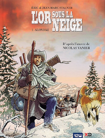 L'OR SOUS LA NEIGE - TOME 01 - KLONDIKE