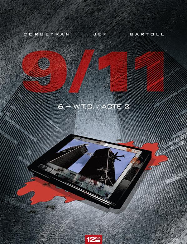 9/11 - TOME 06 - W.T.C. ACTE 2