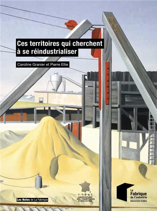 CES TERRITOIRES QUI CHERCHENT A SE REINDUSTRIALISER