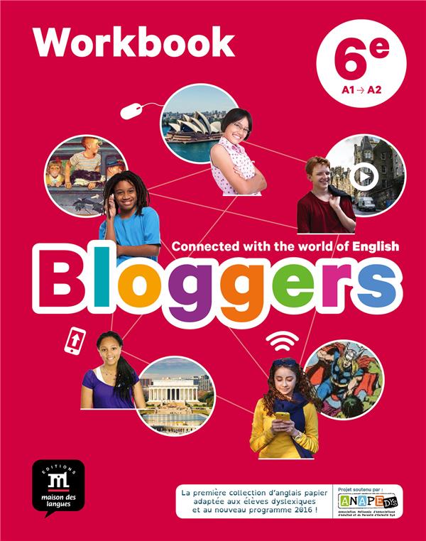 BLOGGERS 6E - WORKBOOK - CONNECTED WITH THE WORLD OF ENGLISH