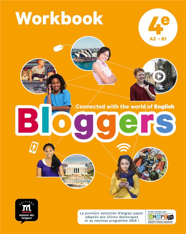 BLOGGERS 4E - WORKBOOK - CONNECTED WITH THE WORLD OF ENGLISH