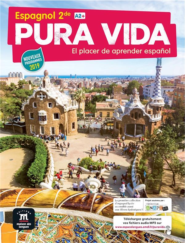PURA VIDA 2DE - LIVRE DE L'ELEVE - EL PLACER DE APRENDER ESPANOL
