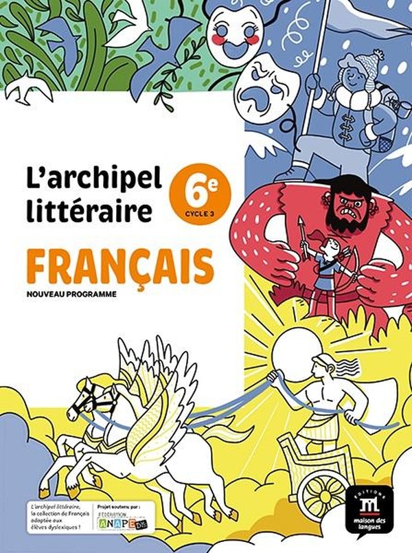 L'ARCHIPEL LITTERAIRE NOUVELLE EDITION - MANUEL 6E