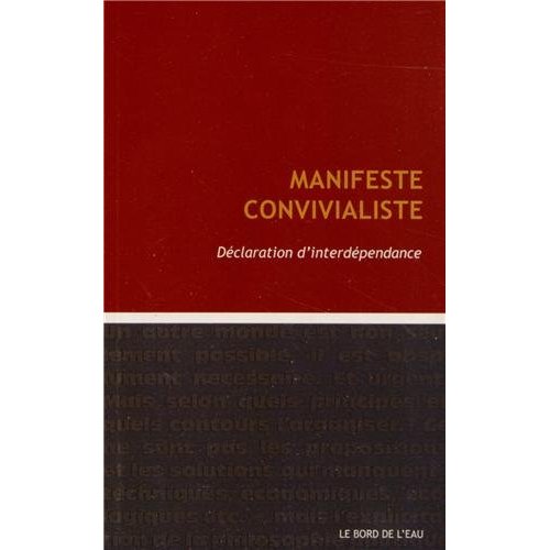 MANIFESTE CONVIVIALISTE - DECLARATION D'INTERDEPENDENCE