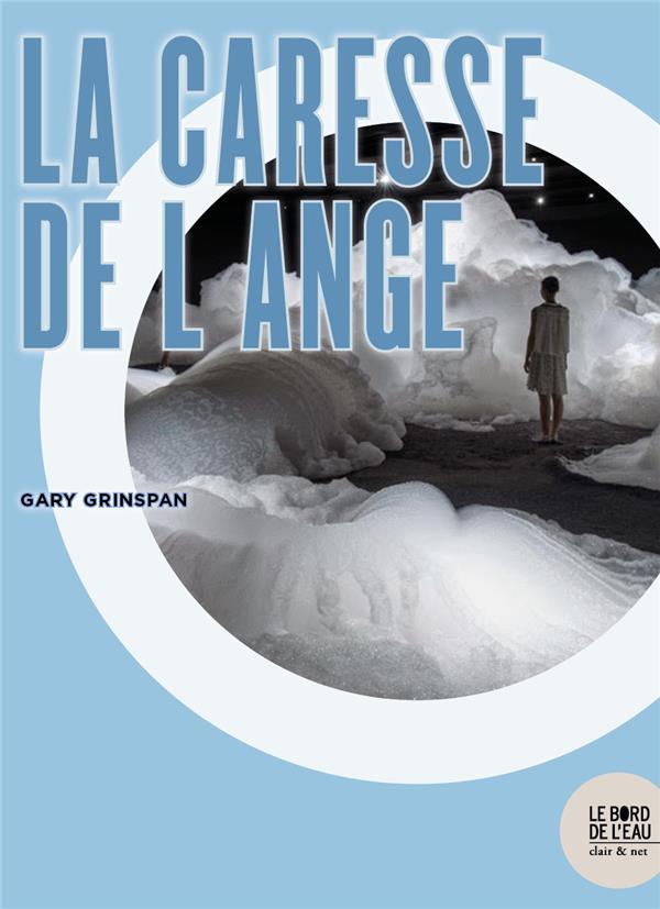 LA CARESSE DE L ANGE
