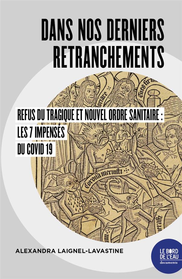 LA DERAISON SANITAIRE - LE COVID-19 ET LE CULTE DE LA VIE PAR-DESSUS TOUT