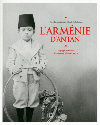 L'ARMENIE D'ANTAN - VOYAGE A TRAVERS L'ARMENIE D'AVANT 1915