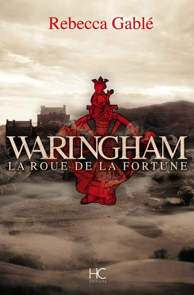 WARINGHAM - TOME 1 LA ROUE DE LA FORTUNE - VOL01
