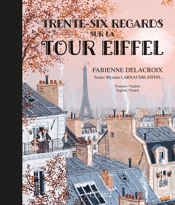 TRENTE-SIX REGARDS SUR LA TOUR EIFFEL - BILINGUE FRANCAIS ANGLAIS