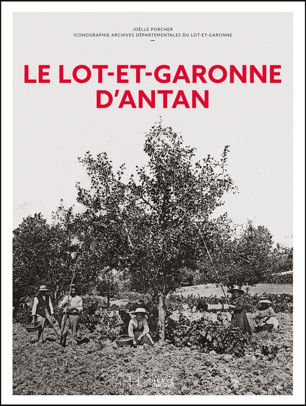 LE LOT-ET-GARONNE D'ANTAN