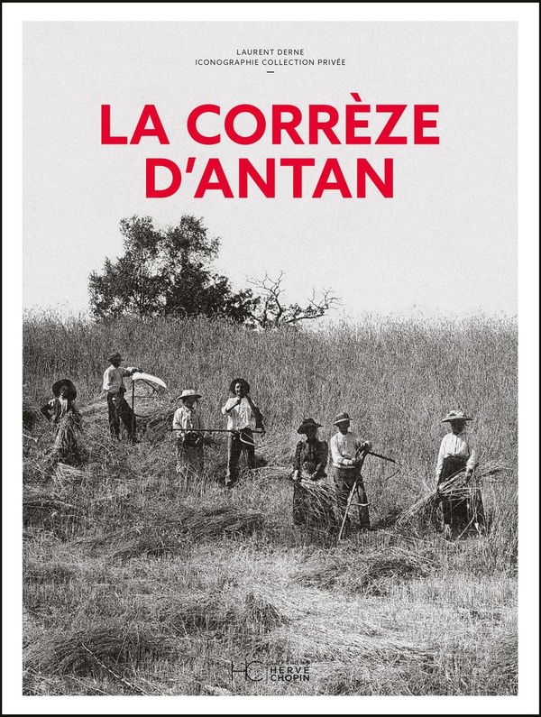 LA CORREZE D'ANTAN