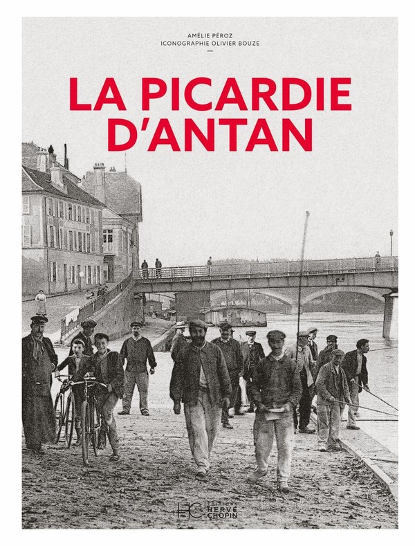 LA PICARDIE D'ANTAN