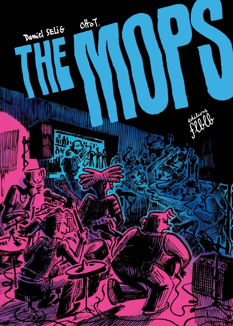 THE MOPS - LA VERITABLE HISTOIRE