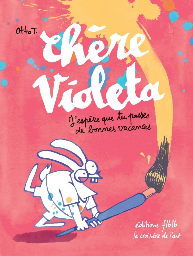 CHERE VIOLETA, JESPERE QUE TU PASSES DE BONNES VACANCES