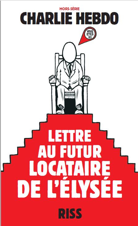 LETTRE AU FUTUR LOCATAIRE DE L'ELYSEE