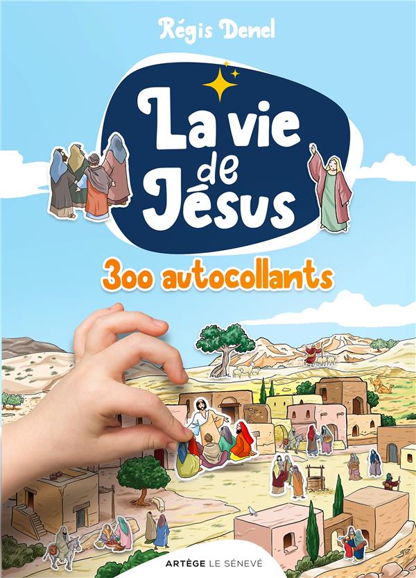 LA VIE DE JESUS EN PLUS DE 300 AUTOCOLLANTS