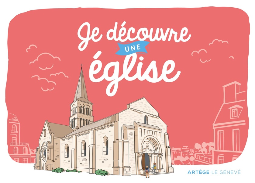 JE DECOUVRE UNE EGLISE