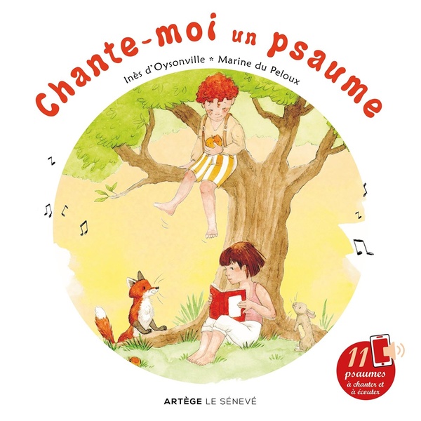 CHANTE-MOI UN PSAUME - AVEC 11 COMPTINES A CHANTER ET ECOUTER