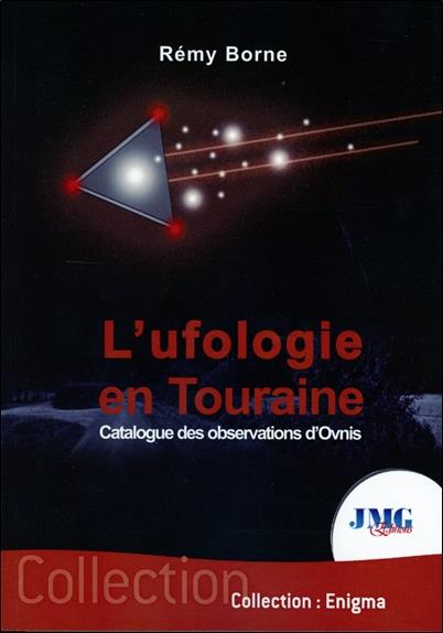 L'UFOLOGIE EN TOURAINE - CATALOGUE DES OBSERVATIONS OVNI