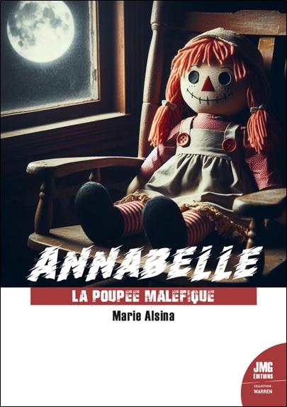 ANNABELLE - LA POUPEE MALEFIQUE