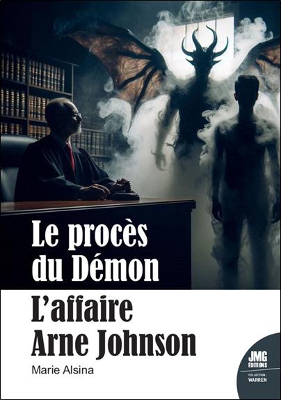 LE PROCES DU DEMON - L'AFFAIRE ARNE JOHNSON